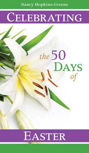 Celebrating the 50 Days of Easter