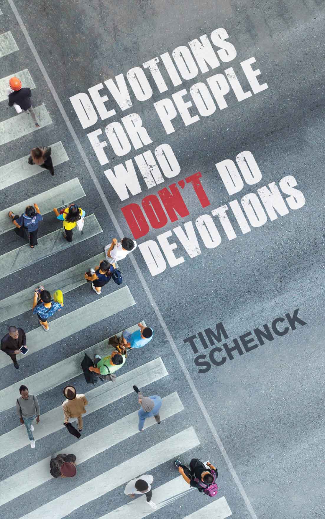 Devotions for People Who Don't Do Devotions